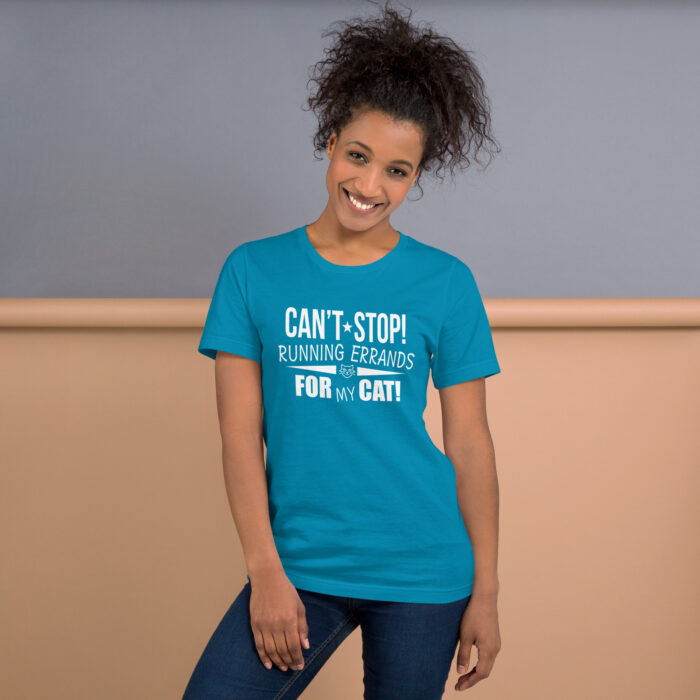 Can't Stop! Running Errands for My Cat - Funny Cat Lover Unisex t-shirt - Image 8