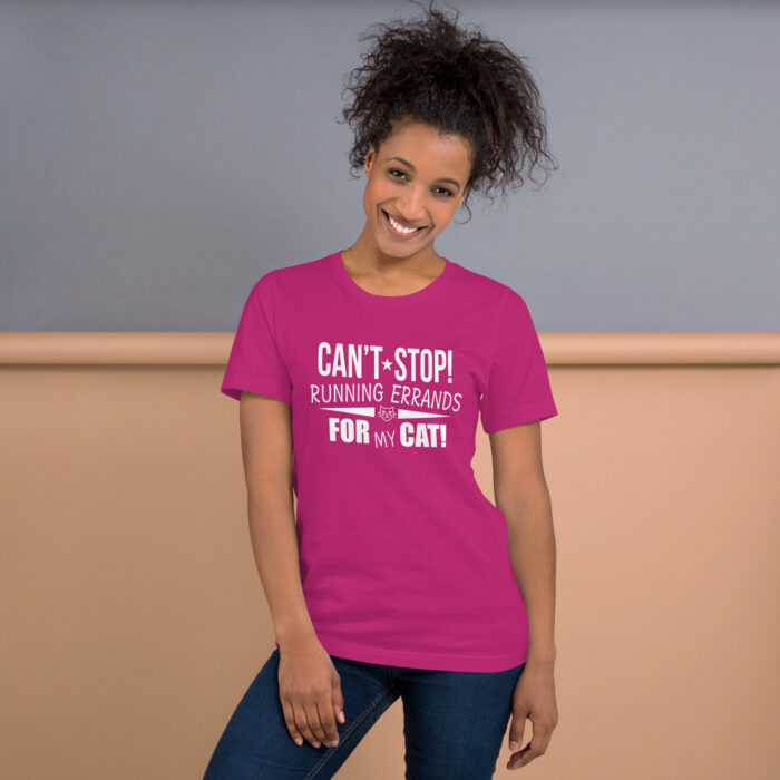 Can't Stop! Running Errands for My Cat - Funny Cat Lover Unisex t-shirt - Image 5