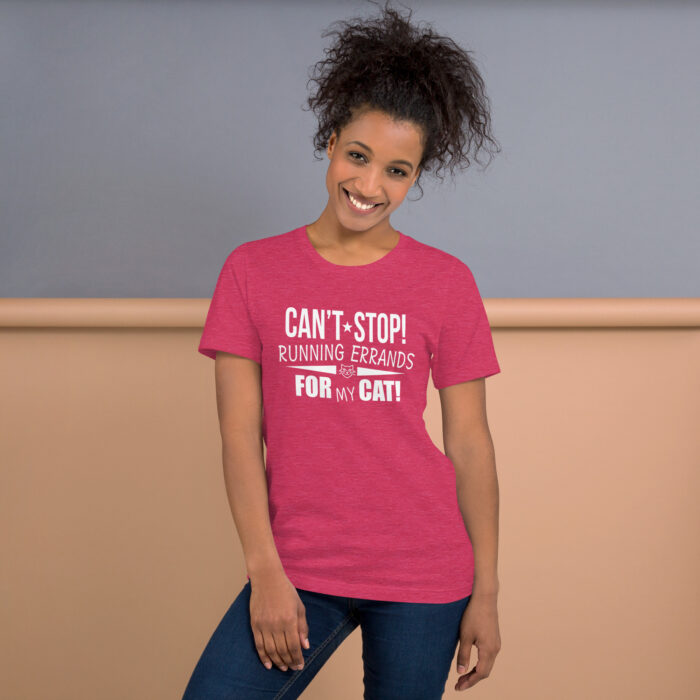 Can't Stop! Running Errands for My Cat - Funny Cat Lover Unisex t-shirt - Image 6