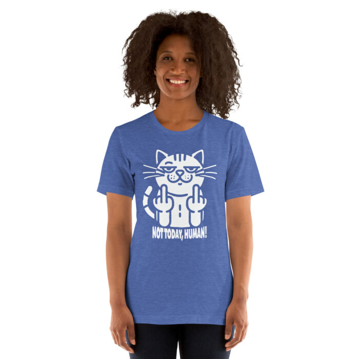 Not Today, Human – Cats Flipping You Off Unisex T-Shirt - Image 7